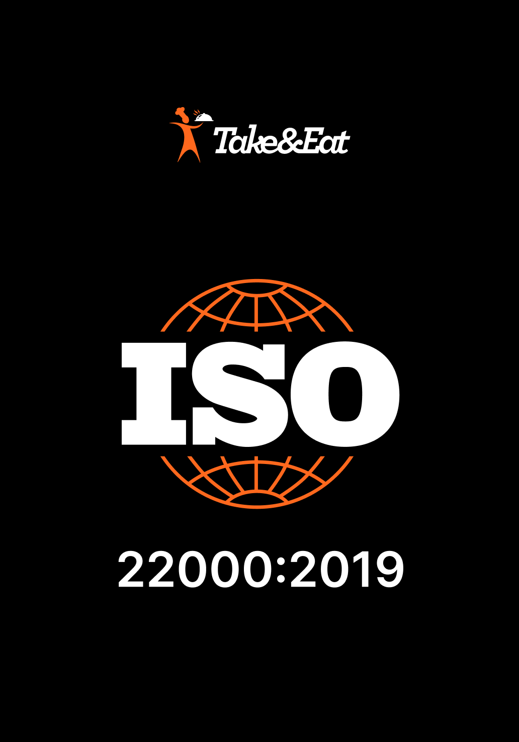 Certificat ISO 22000:2019 Take&Eat, siguranța alimentară
