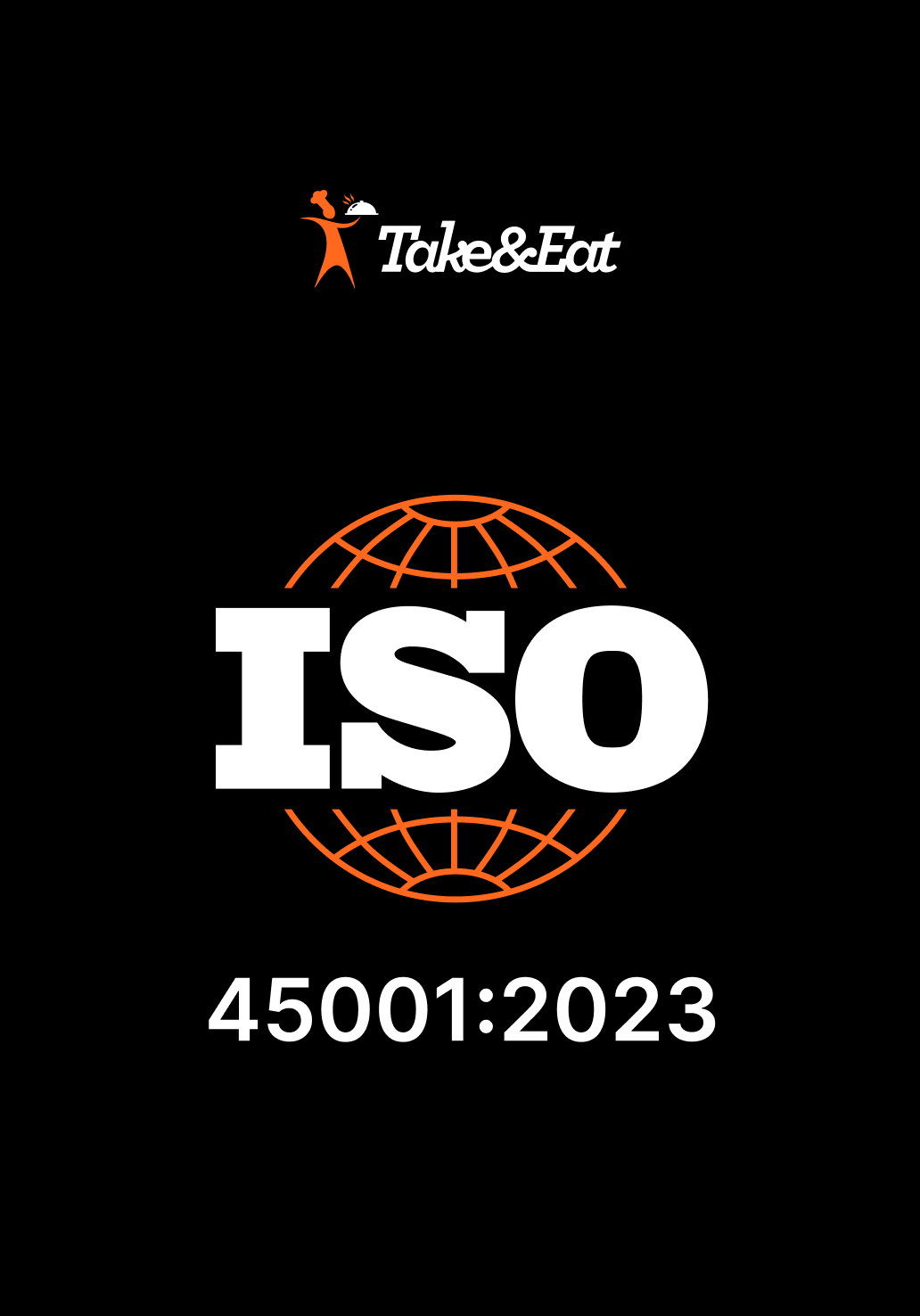 Certificat ISO 45001:2023 Take&Eat, sănătate și securitate în muncă
