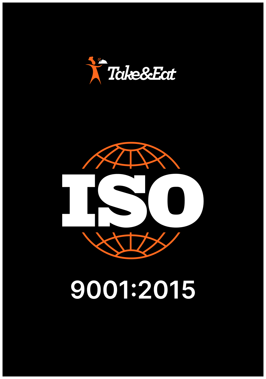 Certificat ISO 9001:2015 Take&Eat, managementul calității